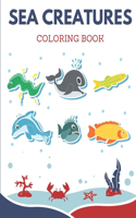 Sea Creatures Coloring Book: Ocean Animals for Kids