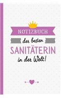 Notizbuch der besten Sanitäterin in der Welt: Geschenk für eine Sanitäterin - A5 / liniert - Rettungssanitäter Notärztin Geschenke zum Geburtstag oder Weihnachten