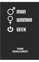 MAN WOMAN GEEK - Panik Management: Arbeitsbuch, um seine Angst oder Panik zu verstehen und in den Griff zu bekommen.