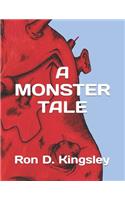A Monster Tale