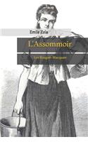 L'Assommoir: Les Rougon-Macquart