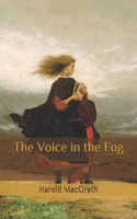 The Voice in the Fog