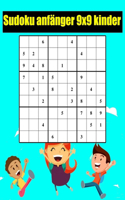 Sudoku anfänger 9x9 kinder: 100 sudoku einfach anfänger 9x9 anleitung für kinder, perfektes Geschenk für Geburtstag, Weihnachten, Thanksgiving
