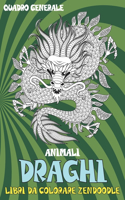 Libri da colorare Zendoodle - Quadro generale - Animali - Draghi