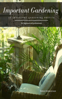 Important Gardening: 10 Important Gardening Profits