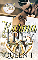 Karma and Trey: Ready For Love(Karma Before Konscious)