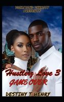 A Hustlerz Love 3: Game Over
