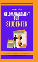 Geldmanagement für Studenten: Buch zur Haushaltsplanung für Studenten