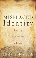 Misplaced Identity
