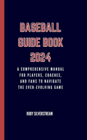 Baseball Guide Book 2024