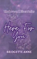 Here For You