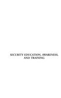 Security Education, Awareness and Training