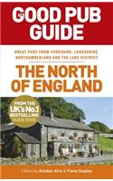 The Good Pub Guide: The North of England