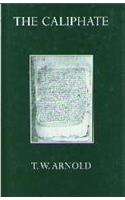 The Caliphate (Oxford University Press academic monograph reprints)