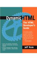 Dynamic HTML: The Html Developer's Guide