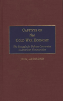 Captives of the Cold War Economy