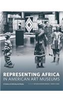 Representing Africa in American Art Museums: A Century of Collecting and Display