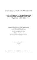 Future Directions for NSF Advanced Computing Infrastructure to Support U.S. Science and Engineering in 2017-2020