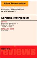 Geriatric Emergencies, an Issue of Emergency Medicine Clinics of North America