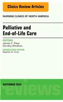 Palliative and End-of-Life Care, An Issue of Nursing Clinics of North America