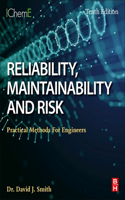 Reliability, Maintainability and Risk