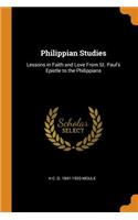 Philippian Studies: Lessons in Faith and Love from St. Paul's Epistle to the Philippians