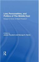 Law, Personalities, and Politics of the Middle East