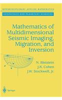 Mathematics of Multidimensional Seismic Imaging, Migration, and Inversion