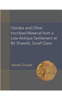 Ostraka and other Inscribed Material from a Late Antique Settlement at Bir Shawish, Small Oasis