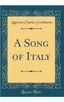 A Song of Italy (Classic Reprint)