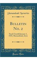 Bulletin No. 2: Stock Unsold January 1, 1925, Shenandoah, Iowa (Classic Reprint)