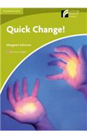 Quick Change! Level Starter/Beginner American English Edition: Starter Level