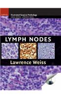 Lymph Nodes: (Cambridge Illustrated Surgical Pathology)