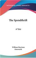 The Spendthrift