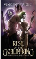 Rise of the Goblin King