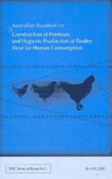 Australian Standard for the Construction of Premises and Hygienic Production of Poultry Meat