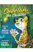 Cheetah the Cheater