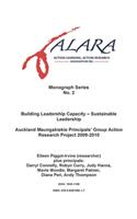 ALARA Monograph 2 Building Leadership Capacity - Sustainable Leadership