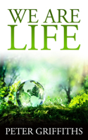 We Are Life