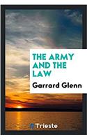 THE ARMY AND THE LAW