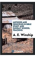 Methods and principles in Bible study and Sunday school teaching