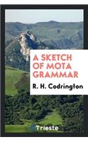 A Sketch of Mota Grammar