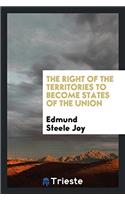The Right of the Territories to Become States of the Union