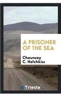 A Prisoner of the Sea