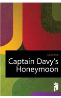 Captain Davy's Honeymoon; Pp. 1-205