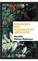 Robinson's New Rudiments of Arithmetic