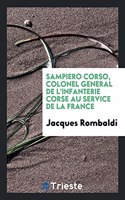 Sampiero Corso, Colonel General de L'Infanterie Corse Au Service de la France