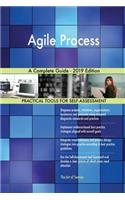 Agile Process A Complete Guide - 2019 Edition