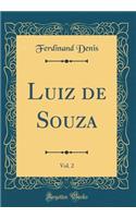 Luiz de Souza, Vol. 2 (Classic Reprint)