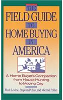 Field Guide to Home Buying in America
